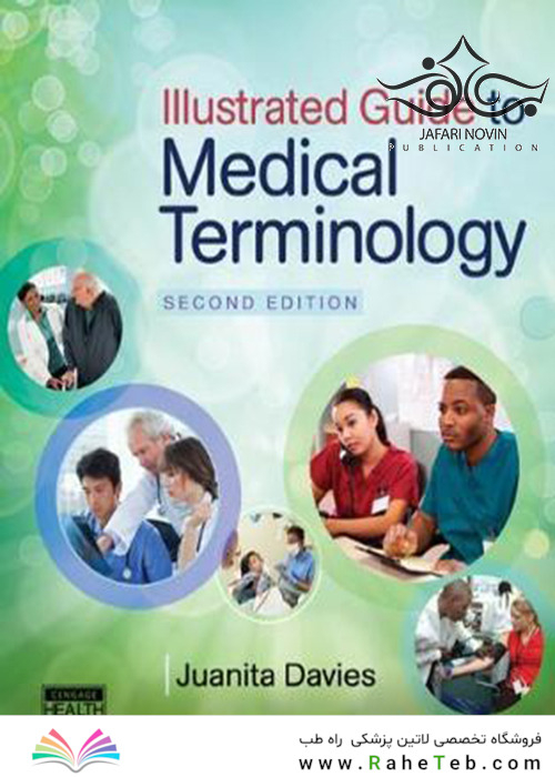 Illustrated Guide to Medical Terminology, 2nd Edition2015 راهنمای مصور اصطلاحات پزشکی