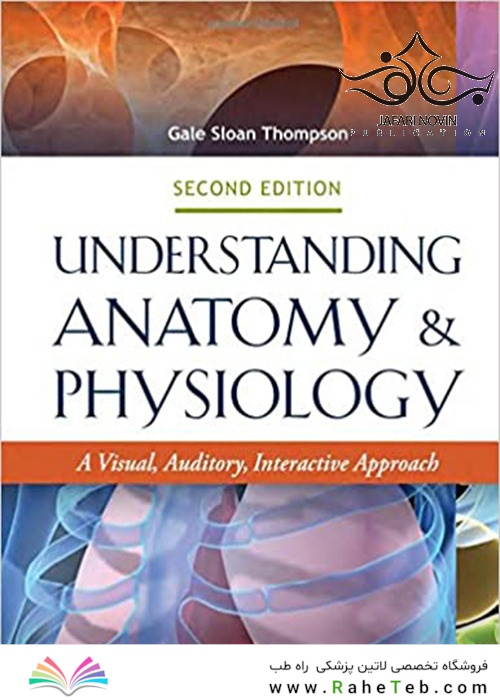 Understanding Anatomy - Physiology, 2nd Edition2015 درک آناتومی و فیزیولوژی
