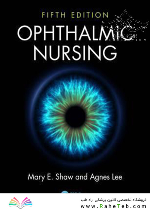 Ophthalmic Nursing,5th Edition2016 پرستاری چشم