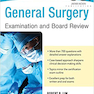 General Surgery Examination and Board Review2016 معاینه جراحی عمومی و بررسی تابلو