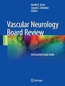 Vascular Neurology Board Review, 1st Edition2017 بررسی اعصاب اعصاب عروقی