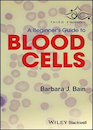A Beginner’s Guide to Blood Cells 3rd Edition2017 راهنمای مبتدیان برای سلولهای خونی