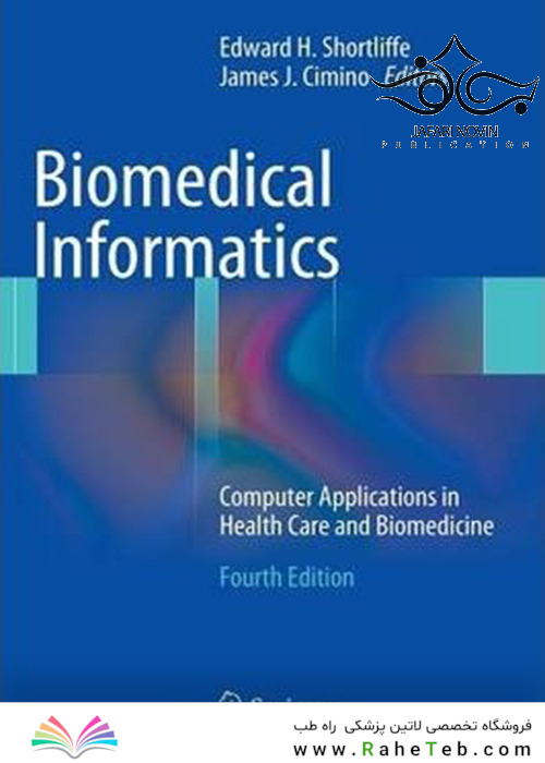Biomedical Informatics, 4th edition2013