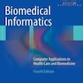 Biomedical Informatics, 4th edition2013