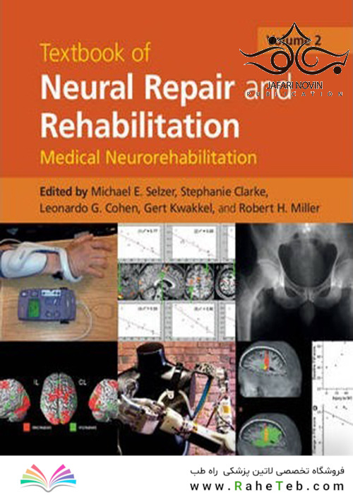 Textbook of Neural Repair and Rehabilitation (Volum 2) 2nd Edition2014  ترمیم و توانبخشی عصبی (جلد 2)