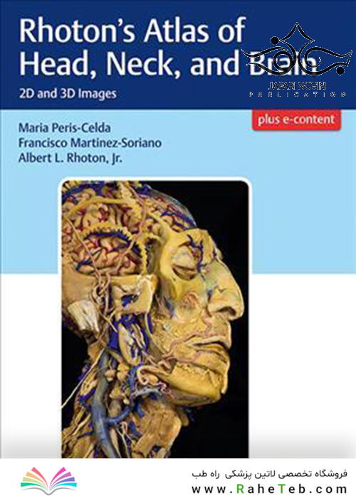 Rhoton’s Atlas of Head, Neck, and Brain