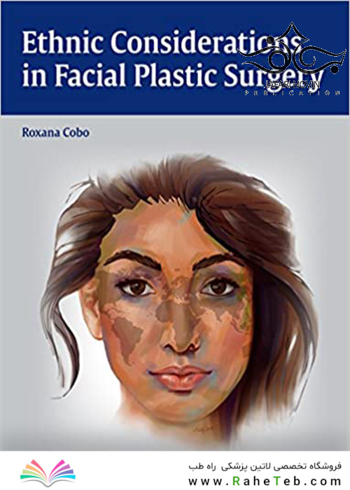 Ethnic Considerations in Facial Plastic Surgery 1st Edition2015 ملاحظات قومی در جراحی پلاستیک صورت