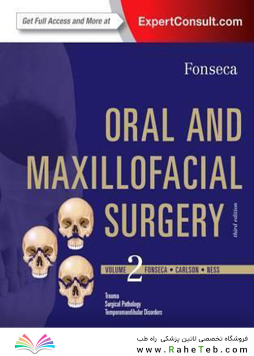 Oral and Maxillofacial Surgery: Volume 2, 3e2017 جراحی دهان و فک و صورت: جلد 2
