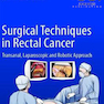 Surgical Techniques in Rectal Cancer 1st Edition2019 تکنیک های جراحی در سرطان رکتوم