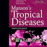 Manson’s Tropical Diseases: Expert Consult 23rd Edition2013