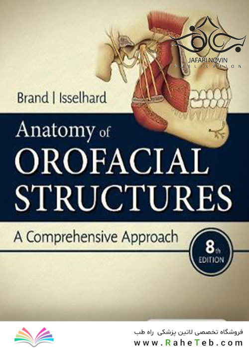 Anatomy of Orofacial Structures, 8th Edition 2018