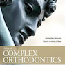 Atlas of Complex Orthodontics 1st Edition 2016