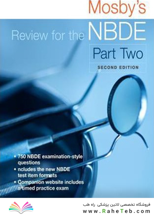 Mosby’s Review for the NBDE Part II, 2nd Edition2014