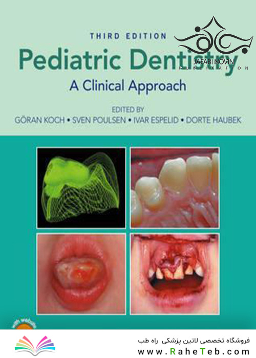 Pediatric Dentistry: A Clinical Approach 3rd Edition20174 دندانپزشکی کودکان