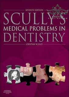 عکس Scully’s Medical Problems in Dentistry 7th Edition2014 مشکلات پزشکی در دندانپزشکی