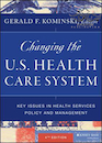 Changing the U.S. Health Care System, 4th Edition2016 تغییر سیستم مراقبت های بهداشتی ایالات متحده