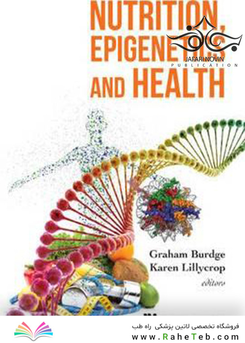 Nutrition, Epigenetics and Health 1st Edition