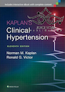 Kaplan’s Clinical Hypertension, 11th Edition
