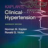 Kaplan’s Clinical Hypertension, 11th Edition