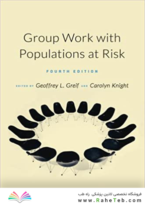 Group Work with Populations At-Risk 4th Edition2016 کار گروهی با جمعیت در معرض خطر