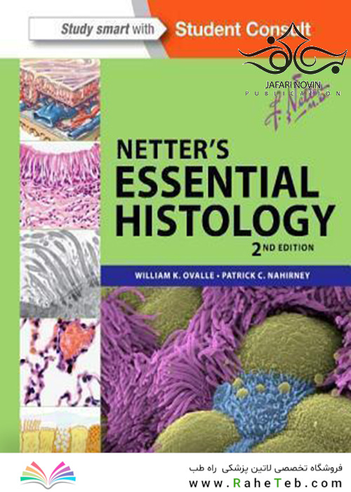 Netter’s Essential Histology, 2nd Edition2013 بافت شناسی ضروری