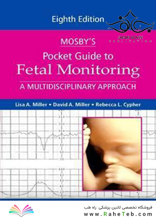 Mosby’s Pocket Guide to Fetal Monitoring, 8th Edition2016 راهنمای جیبی برای نظارت بر جنین