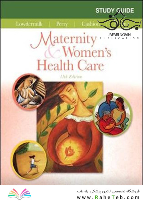 Maternity and Women’s Health Care, 11th Edition2016 مراقبت های بهداشتی زنان و زایمان