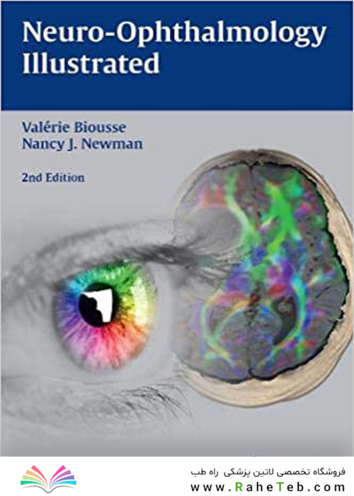 Neuro-Ophthalmology Illustrated 2nd Edition2015 چشم پزشکی مصور