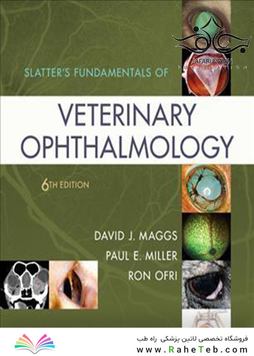 Slatter’s Fundamentals of Veterinary Ophthalmology 6th Edition2018 اصول چشم پزشکی دامپزشکی
