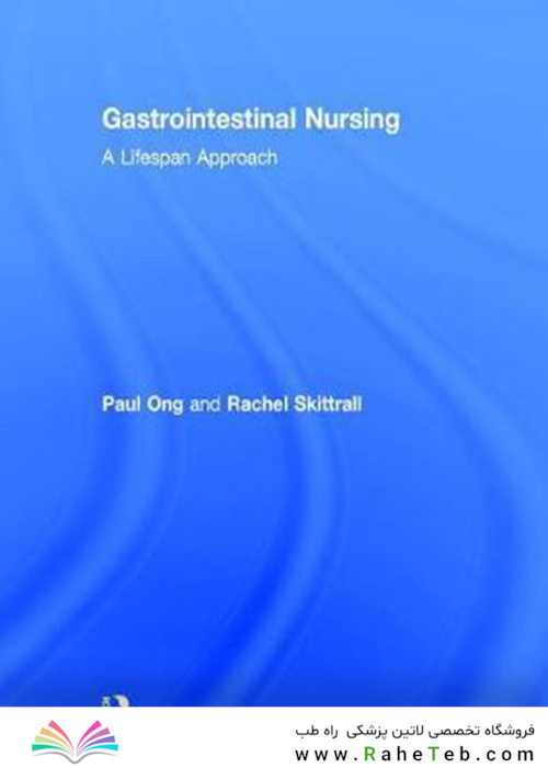 Gastrointestinal Nursing: A Lifespan Approach2017 پرستاری دستگاه گوارش: رویکردی برای طول عمر