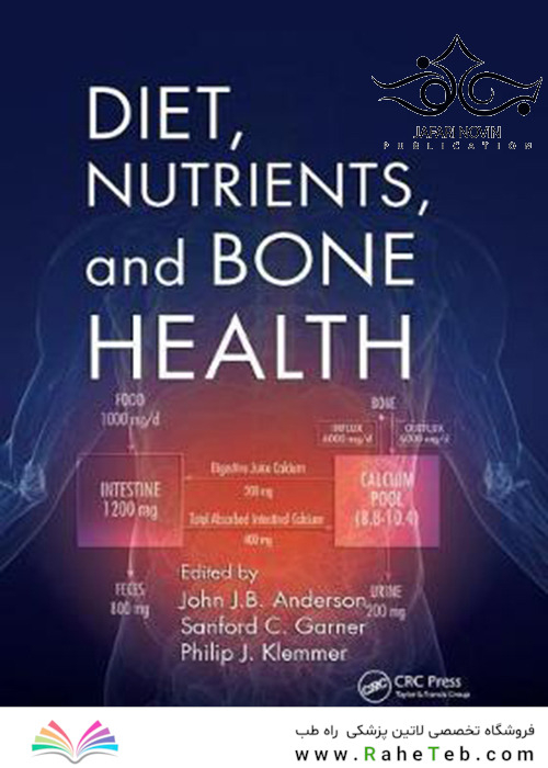 Diet, Nutrients, and Bone Health 1st Edition2019 رژیم غذایی ، مواد مغذی و سلامت استخوان