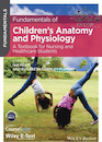 Fundamentals of Children’s Anatomy and Physiology2015 مبانی آناتومی و فیزیولوژی کودکان