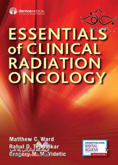 Essentials of Clinical Radiation Oncology, 1st Edition2017 ملزومات انکولوژی پرتوی بالینی