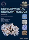 Developmental Neuropathology, 2nd Edition2018 آسیب شناسی عصبی رشد