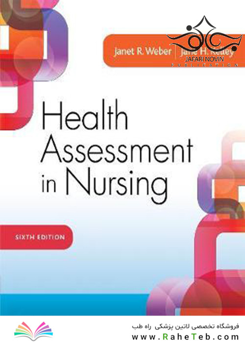 Health Assessment in Nursing, Sixth Edition2017 ارزیابی سلامت در پرستاری