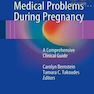 Medical Problems During Pregnancy, 1st Edition2017 مشکلات پزشکی در دوران بارداری