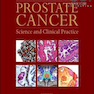 Prostate Cancer: Science and Clinical Practice 2nd Edition2015 سرطان پروستات