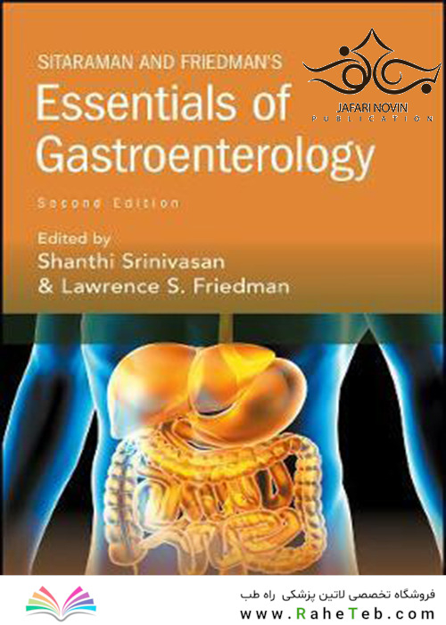 Sitaraman and Friedman’s Essentials of Gastroenterology 2nd Edition2018 سایتارامان و ملزومات گوارش
