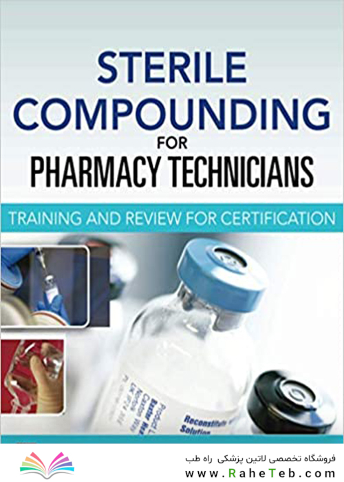 Sterile Compounding for Pharm Techs, 1st Edition2015 درسی دندانپزشکی عملی