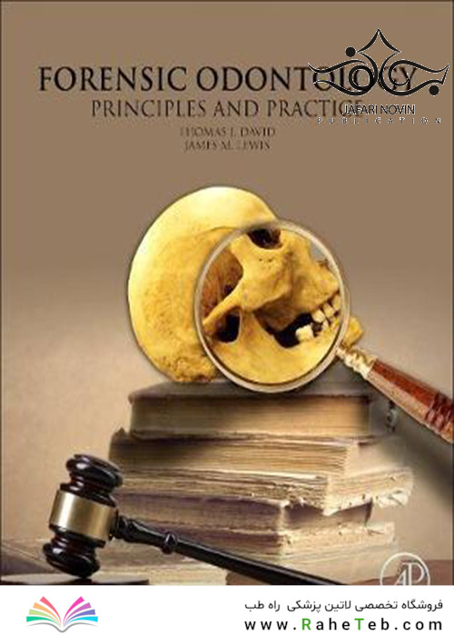 Forensic Odontology: Principles and Practice 1st Edition2018 دندانپزشکی پزشکی قانونی