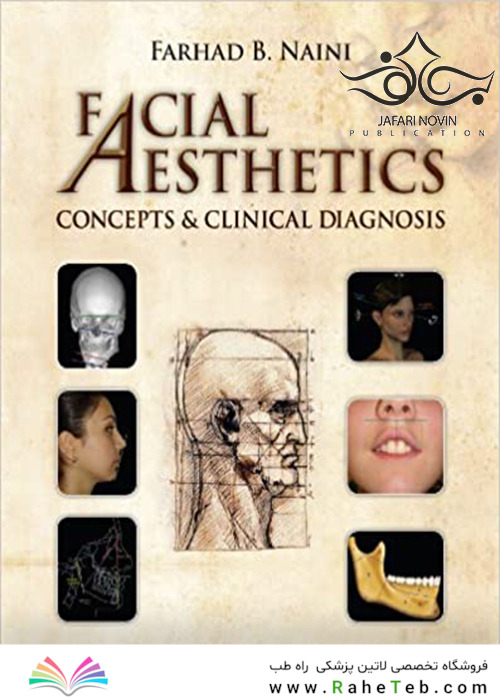 Facial Aesthetics: Concepts and Clinical Diagnosis 1st Edition2011