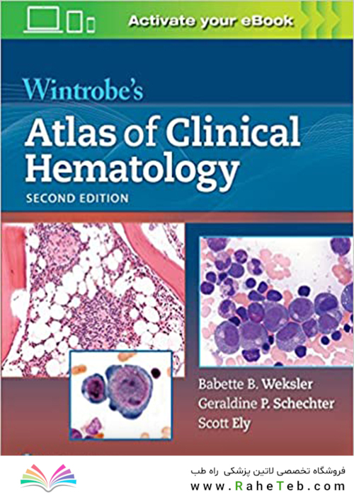 Wintrobe’s Atlas of Clinical Hematology, 2th Edition 2017