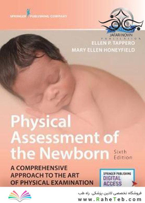 Physical Assessment of the Newborn, Sixth Edition2018 ارزیابی فیزیکی نوزاد
