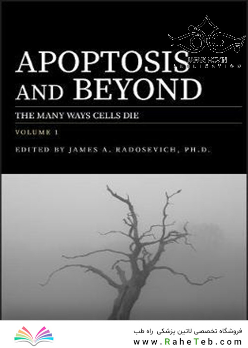 Apoptosis and Beyond, 1st Edition2018 آپوپتوز و فراتر از آن