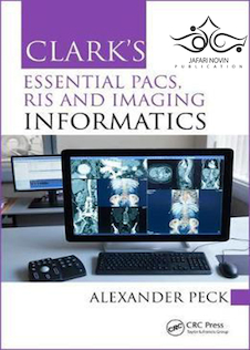 عکس Clark’s Essential PACS, RIS and Imaging Informatics, 1st Edition2018 انفورماتیک تصویربرداری