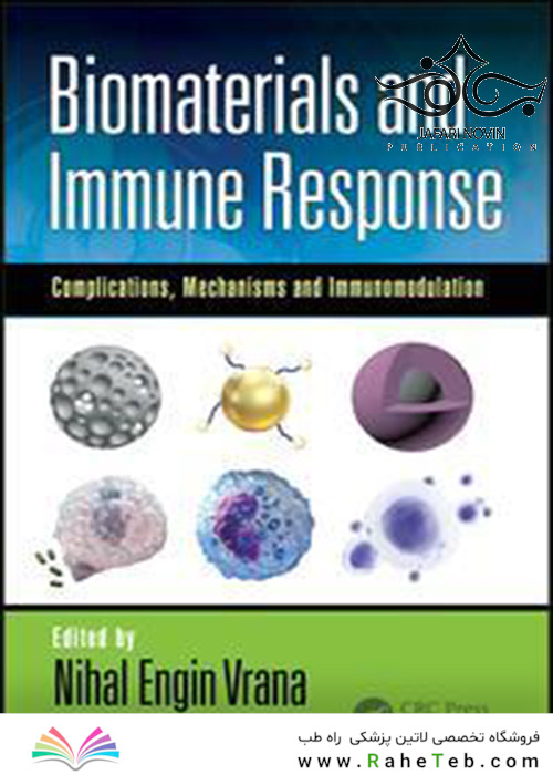 Biomaterials and Immune Response, 1st Edition2018