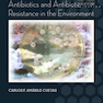 Antibiotics and Antibiotic Resistance in the Environment 2015