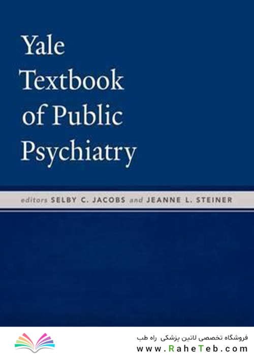 Yale Textbook of Public Psychiatry, 1st Edition2016 روانشناسی عمومی ییل ، چاپ اول