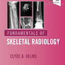 Fundamentals of Skeletal Radiology, 5th Edition2019 مبانی رادیولوژی اسکلتی