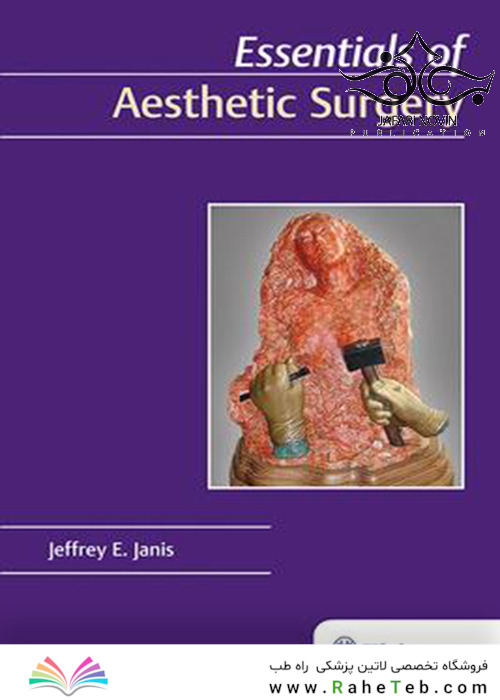 Essentials of Aesthetic Surgery, 1st Edition2018 ملزومات جراحی زیبایی